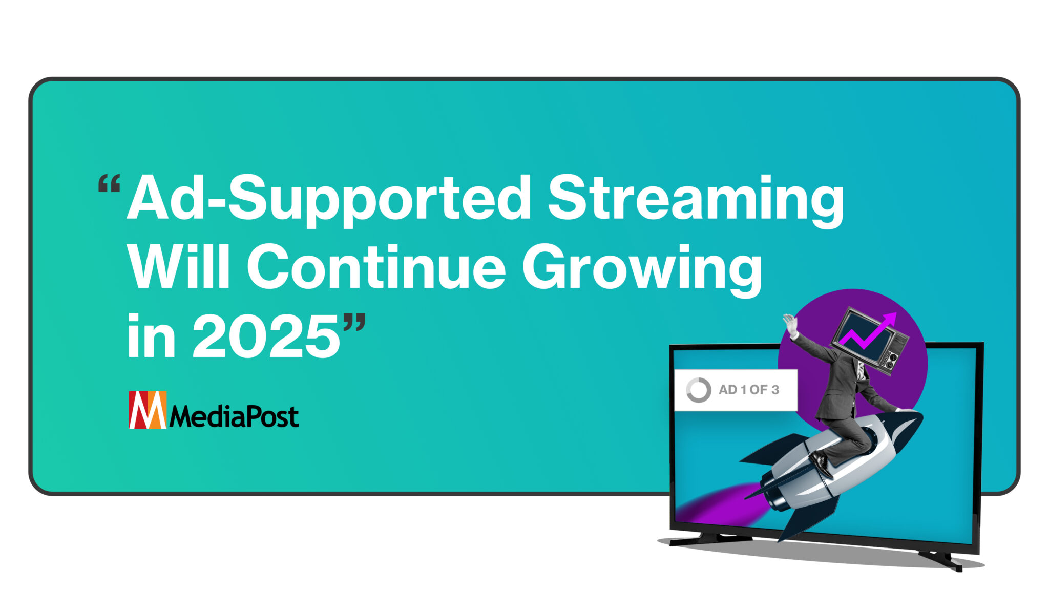 Ad Supported Streaming Will Continue Growing in 2025 MNTN Research